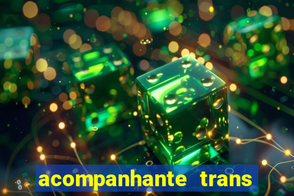 acompanhante trans de santos